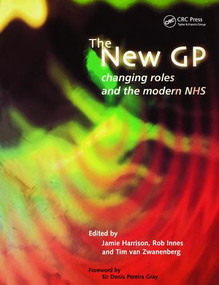 The New GP (Changing Roles and the Modern NHS) by Jamie Harrison, Rob Innes, Tim Van Zwanenberg, 9781857754926