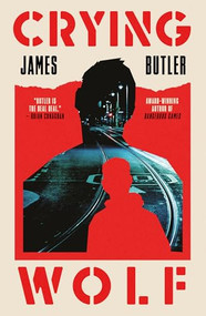 Crying Wolf by James Butler, 9781915071507