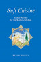 Sufi Cuisine (Soulful Recipes for the Modern Kitchen) by Nevin Halıcı, 9780863568367