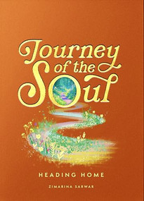 Journey of the Soul by Zimarina Sarwar, Belal Assaad, 9781835920220