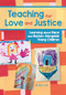 Teaching for Love and Justice (Learning about Race and Racism Alongside Young Children) by Kirsten Cole, 9781605548609
