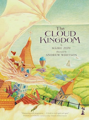 The Cloud Kingdom by Máire Zepf, Andrew Whitson, 9781915071859