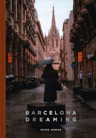 Barcelona Dreaming by Peter Jonker, 9781951963507