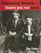 Unleashing Britain (Theatre Gets Real, 1955-64) by Jim Fowler, 9781851774739