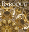 Baroque (Style in the Age of Magnificence 1620-1800) by Michael Snodin, Nigel Llewellyn, 9781851775583