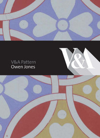 V&A Pattern: Owen Jones ((Hardcover with CD)) by Abraham Thomas, 9781851776054