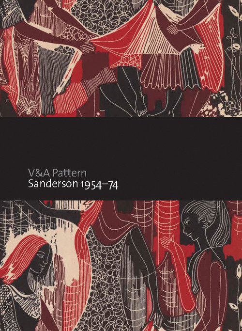 V&A Pattern: Sanderson  1954-74 by Mary Schoeser, 9781851776825