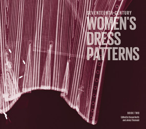 Seventeenth-Century Women's Dress Patterns (Book 2) by Jenny  Tiramani, Susan North, 9781851776856