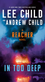In Too Deep (A Reacher Novel) - 9780593725832 by Lee Child, Andrew Child, 9780593725832