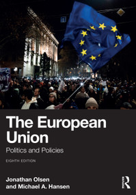 The European Union (Politics and Policies) by Jonathan Olsen, Michael A. Hansen, 9781032822280