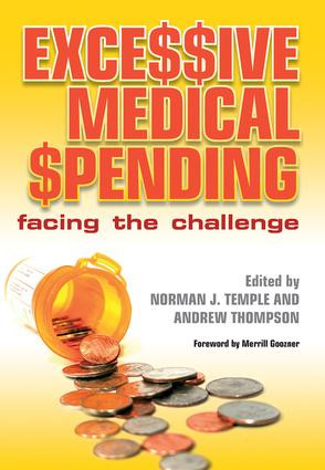 Excessive Medical Spending (Facing the Challenge) by Norman J. Temple, Andrew Thompson, Anwar Khan, 9781846191688