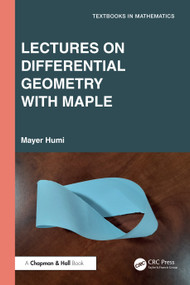 Lectures on Differential Geometry with Maple by Mayer Humi, 9781032957500