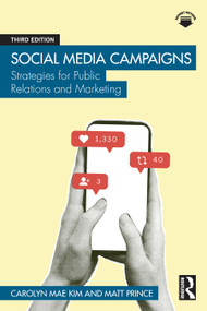 Social Media Campaigns (Strategies for Public Relations and Marketing) - 9781032802510 by Carolyn Mae Kim, Matthew Prince, 9781032802510