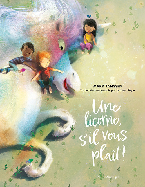 Une licorne, s'il vous plaît ! (French Edition) by Mark Janssen, 9782764453506