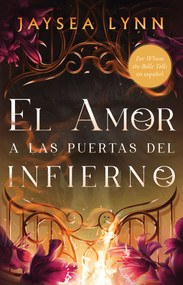 El amor a las puertas del infierno, Spanish-language edition of For Whom the Belle Tolls by Jaysea Lynn, 9781668211687