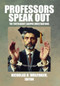 Professors Speak Out (The Truth About Campus Investigations) by Nicholas H. Wolfinger, 9781680535563