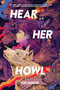 Hear Her Howl by Kim DeRose, 9781454960645