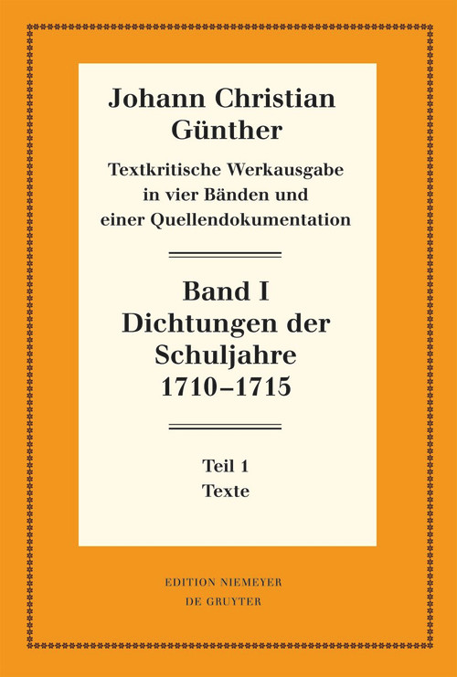 Dichtungen der Schuljahre 1710-1715 (1: Texte. 2: Einführung, Nachweise und Erläuterungen) (German Edition) by , 9783111358703