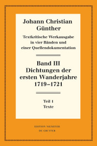 Dichtungen der ersten Wanderjahre 1719-1721 (1: Texte. 2: Nachweise und Erläuterungen) (German Edition) by , 9783111357010