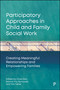 Participatory Approaches in Child and Family Social Work (Creating Meaningful Relationships and Empowering Families) by Sophie Wood, Liz Frost, Hayley Pert, David Westlake, Melissa Meindl, Kar Man Au, Lorna Stabler, David Tobis, Fae Rowley, Jourdelle Bennett, Elen Newton, Shane Powell, Clive Diaz, Sammi Fitz-Symonds, Tim Fisher, 9781447373384