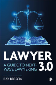 Lawyer 3.0 (A Guide to Next-Wave Lawyering) by Ray Brescia, 9781529243253