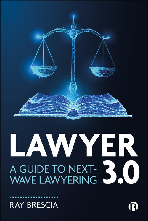 Lawyer 3.0 (A Guide to Next-Wave Lawyering) by Ray Brescia, 9781529243253