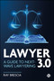Lawyer 3.0 (A Guide to Next-Wave Lawyering) by Ray Brescia, 9781529243253