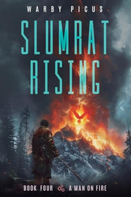 A Man on Fire (A Cyberpunk LitRPG) by Warby Picus, 9781039496231