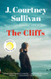 The Cliffs: Reese's Book Club (A Novel) - 9780593312841 by J. Courtney Sullivan, 9780593312841