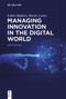 Managing Innovation in the Digital World by Esther Baldwin, Martin Curley, 9781501515781