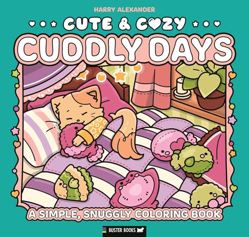 Cute & Cozy: Cuddly Days (A Simple, Snuggly Coloring Book) by Harry Alexander, 9781837251247