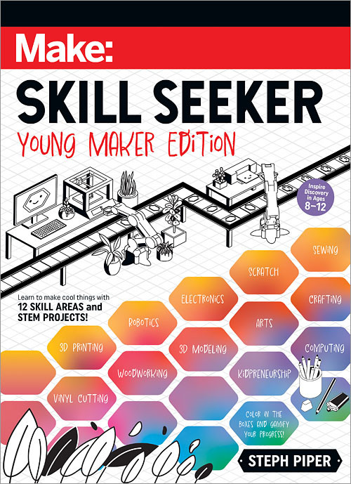 Skill Seeker: Young Maker Edition by Steph Piper, 9781680458725