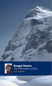 Dougal Haston: The Philosophy Of Risk by Jeff Connor, 9781841953403