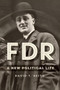 FDR (A New Political Life) by David T. Beito, 9781637700693