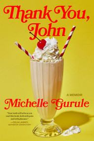 Thank You John by Michelle Gurule, 9781961884687