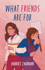 What Friends Are For by Harriet Zaidman, 9781772035537