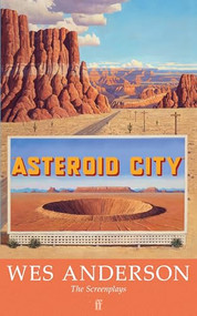 Asteroid City - 9780571397242 by Wes Anderson, 9780571397242
