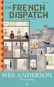 The French Dispatch - 9780571397259 by Wes Anderson, 9780571397259