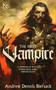 The First Vampire (A Memoir of Blood, Vengeance, and...Immortality) by Andrew Dennis Biersack, Andy Biersack, 9781644284896