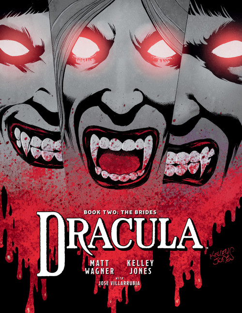 Dracula Book 2: The Brides by Matt Wagner, Kelley Jones, José Villarrubia, Rob Leigh, 9781506750620