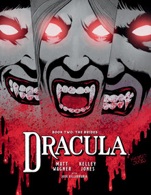 Dracula Book 2: The Brides by Matt Wagner, Kelley Jones, José Villarrubia, Rob Leigh, 9781506750620