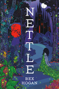 Nettle by Bex Hogan, 9781774888759