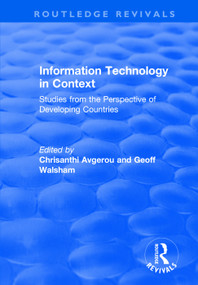 Information Technology in Context (Studies from the Perspective of Developing Countries) by Chrisanthi Avgerou, Geoff Walsham, 9781138733176