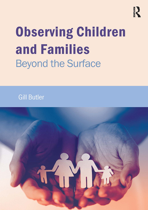 Observing Children and Families (Beyond the Surface) by Gill Butler, 9781910391624
