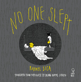 No One Slept by Rafael Sica, Bruna Dantas Lobato, 9798988749967