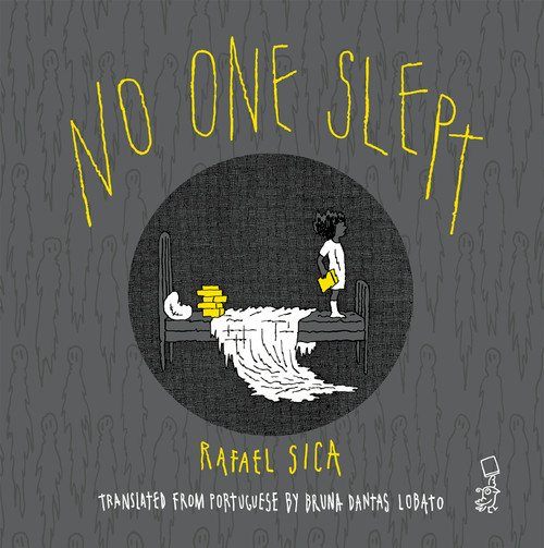 No One Slept by Rafael Sica, Bruna Dantas Lobato, 9798988749967