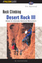 Rock Climbing Desert Rock III (Moab To Colorado National Monument) by Eric Bjornstad, 9781560447542