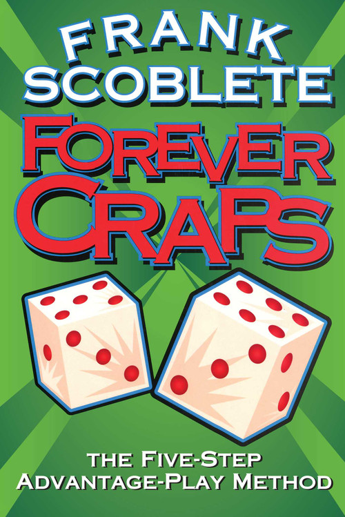 Forever Craps by Frank Scoblete, 9781566251556