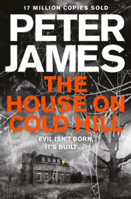 The House on Cold Hill by Peter James, 9781447255949