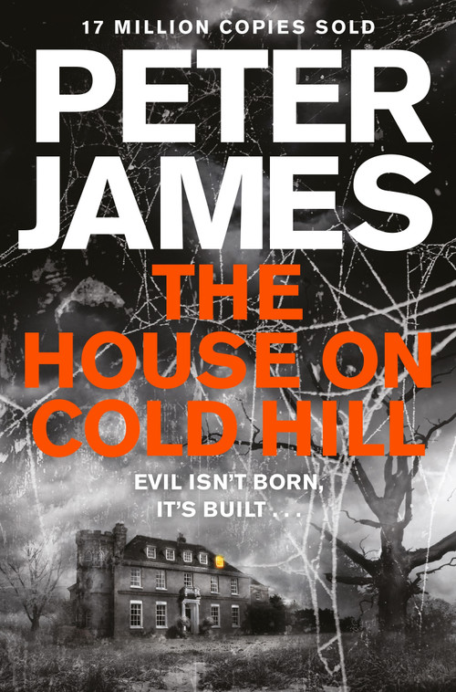 The House on Cold Hill by Peter James, 9781447255949